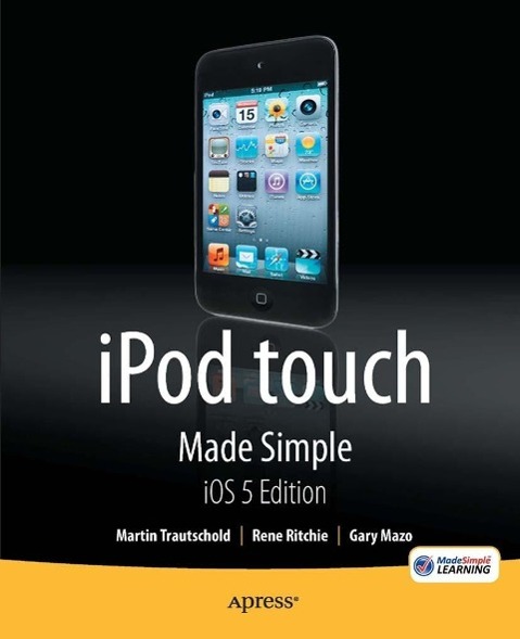 iPod touch Made Simple iOS 5 Edition