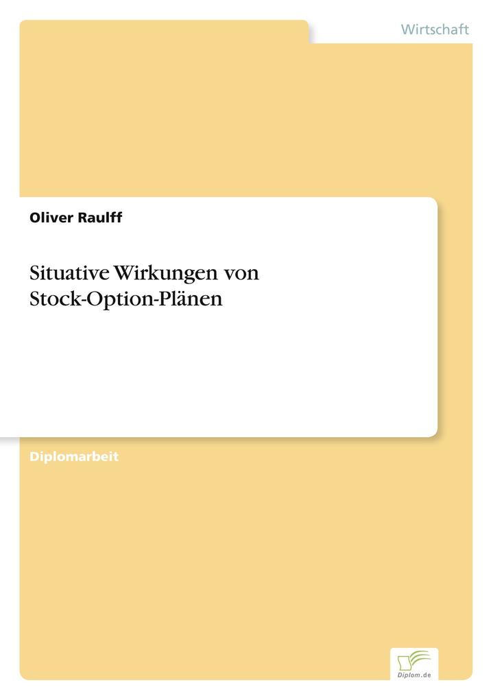 Situative Wirkungen von Stock-Option-Plänen