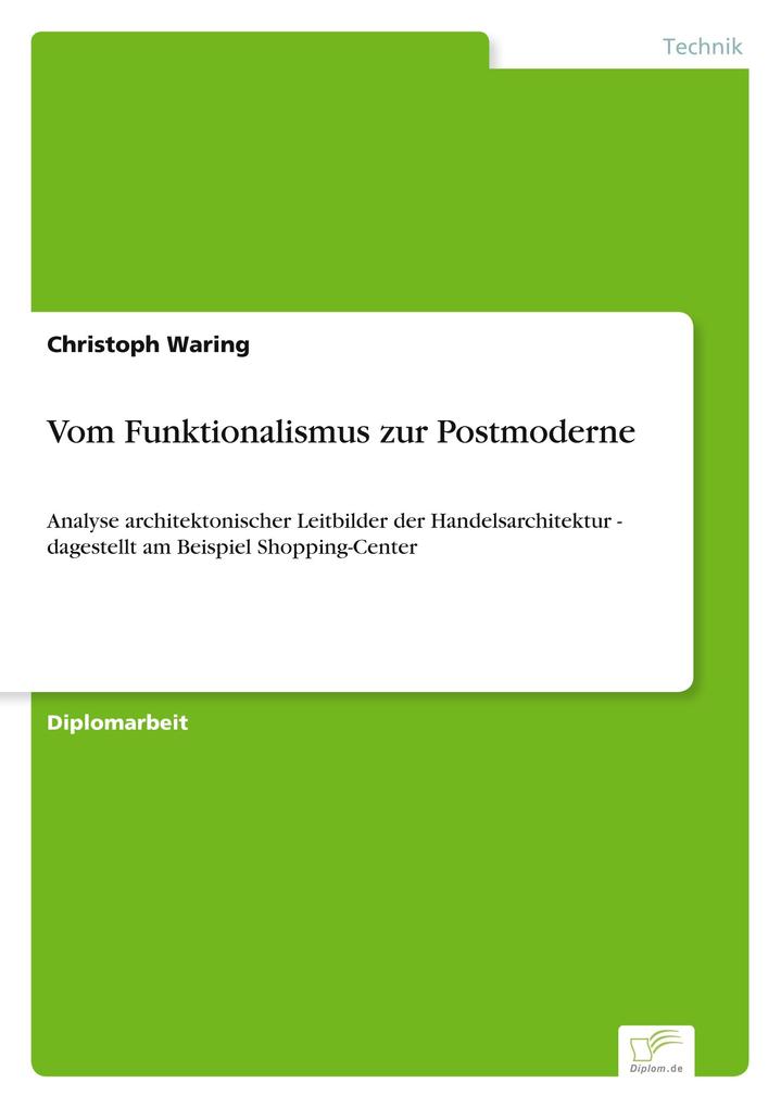 Vom Funktionalismus zur Postmoderne