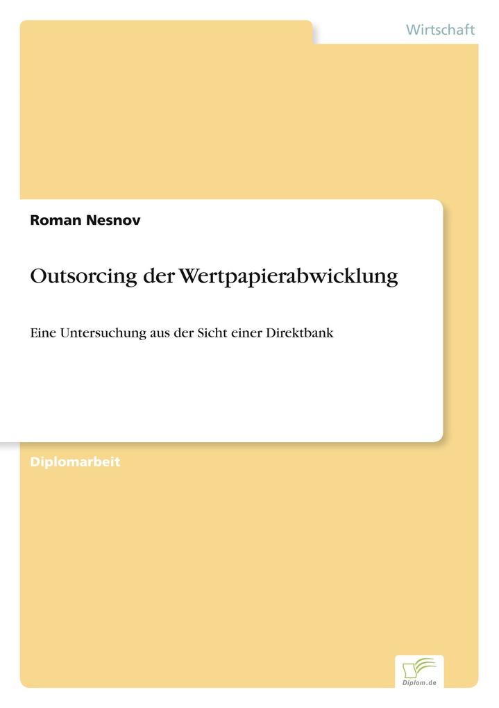 Outsorcing der Wertpapierabwicklung