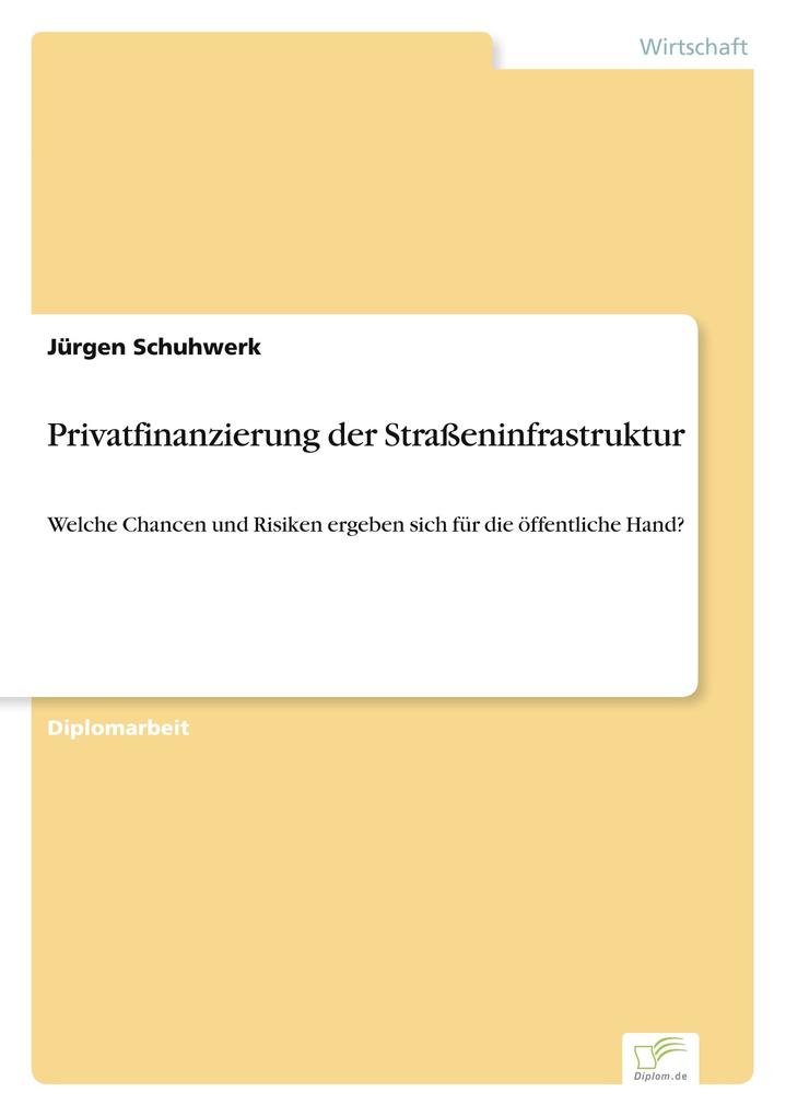 Privatfinanzierung der Straßeninfrastruktur