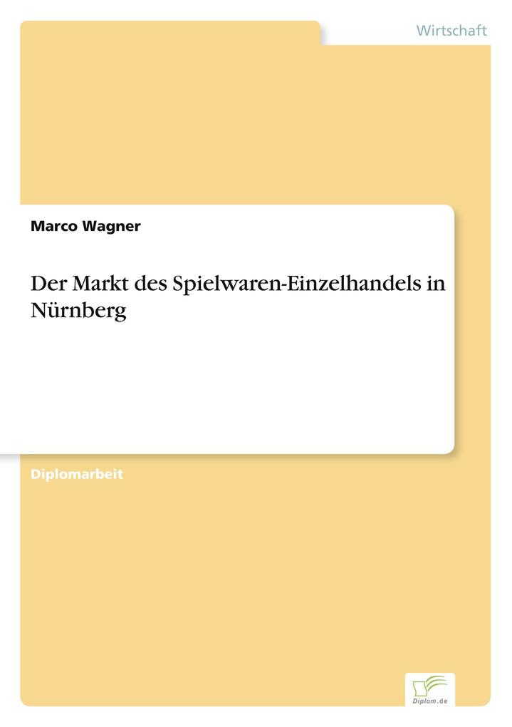 Der Markt des Spielwaren-Einzelhandels in Nürnberg