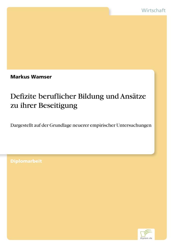 Defizite beruflicher Bildung und Ansätze zu ihrer Beseitigung