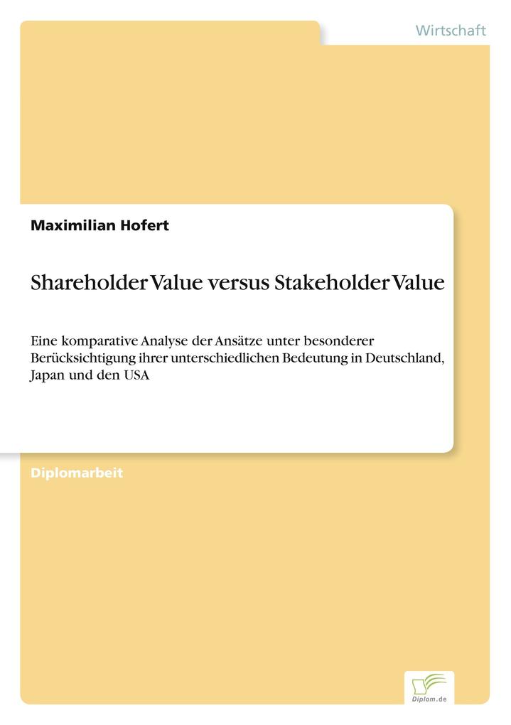 Shareholder Value versus Stakeholder Value