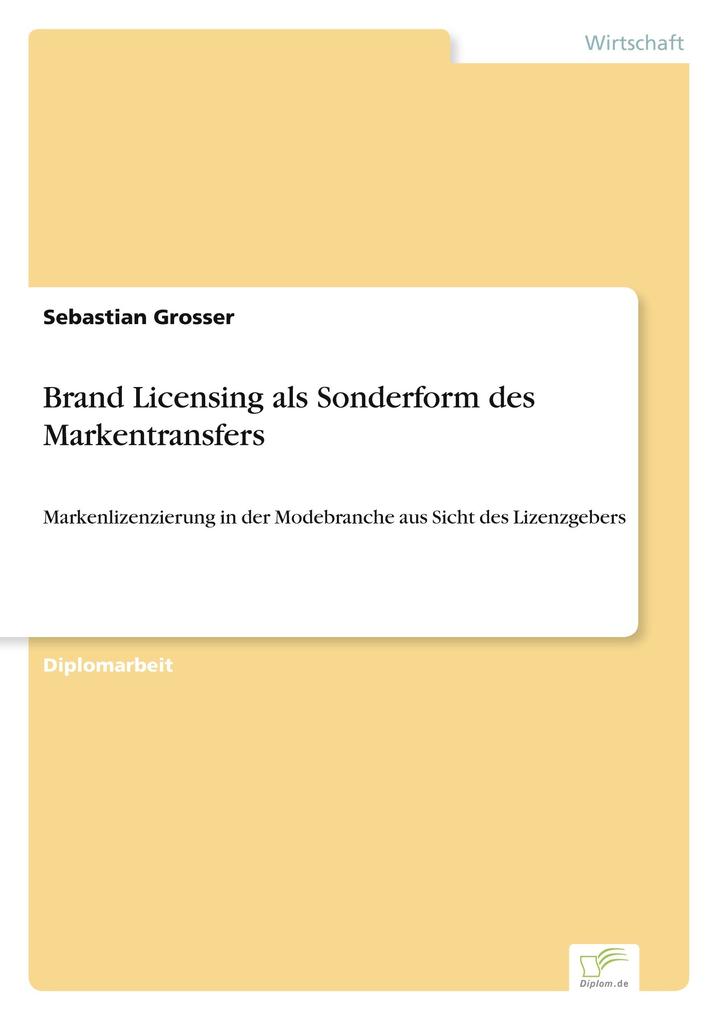 Brand Licensing als Sonderform des Markentransfers