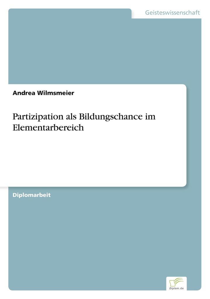 Partizipation als Bildungschance im Elementarbereich