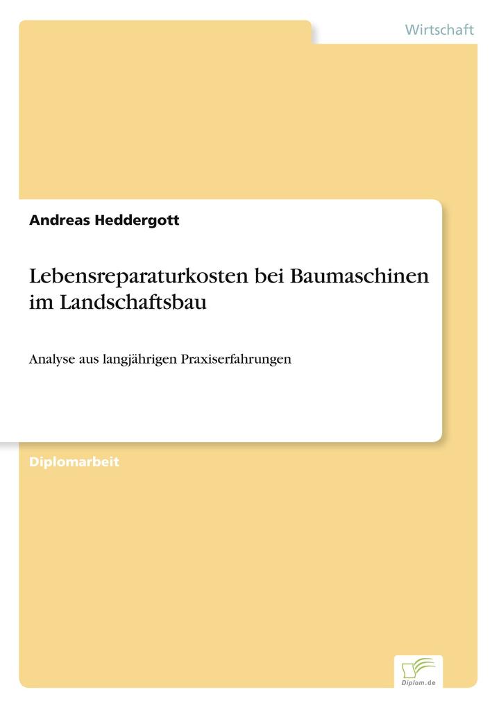 Lebensreparaturkosten bei Baumaschinen im Landschaftsbau