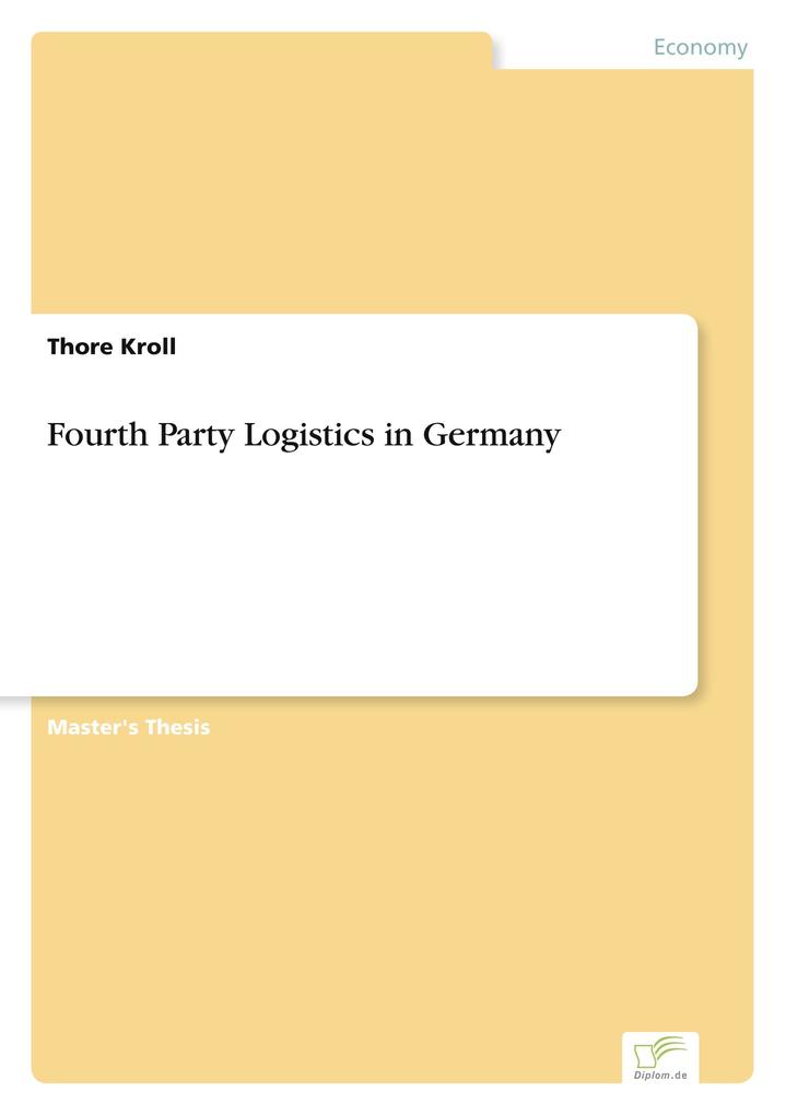 Fourth Party Logistics in Germany