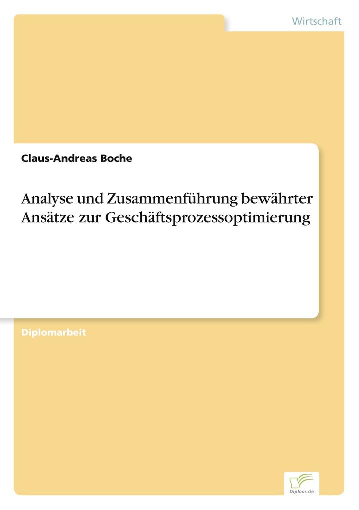 Analyse und Zusammenführung bewährter Ansätze zur Geschäftsprozessoptimierung