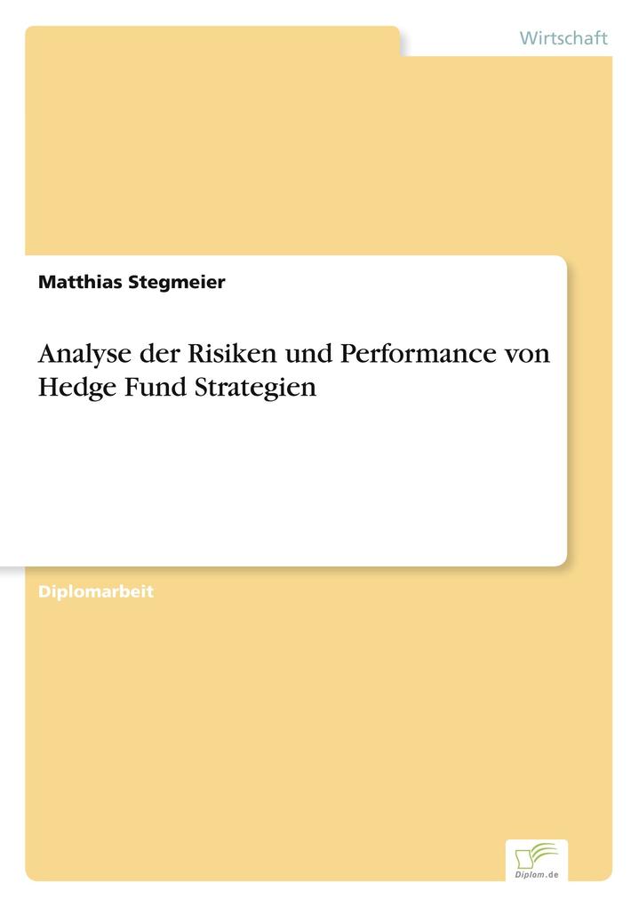 Analyse der Risiken und Performance von Hedge Fund Strategien