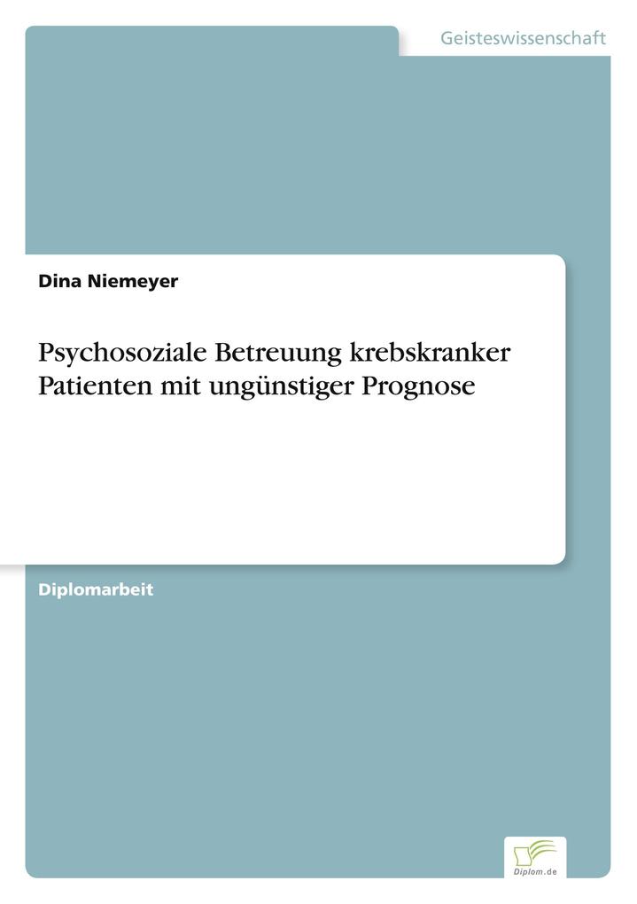 Psychosoziale Betreuung krebskranker Patienten mit ungünstiger Prognose