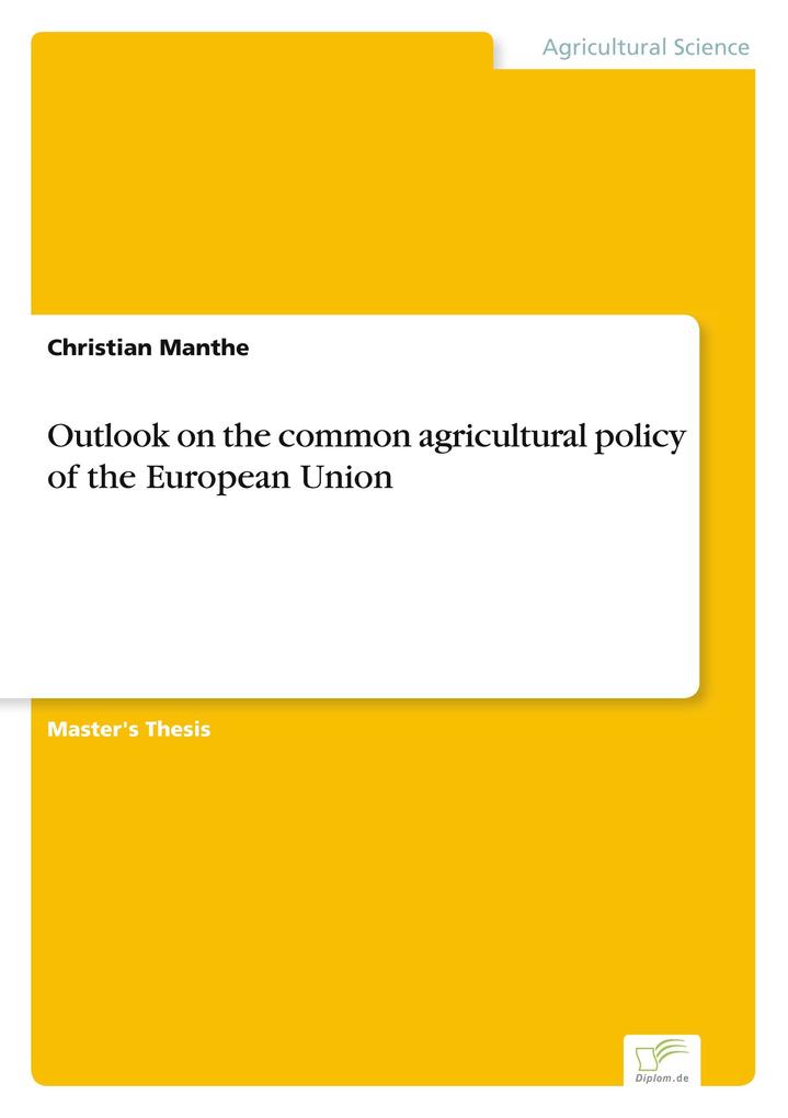 Outlook on the common agricultural policy of the European Union