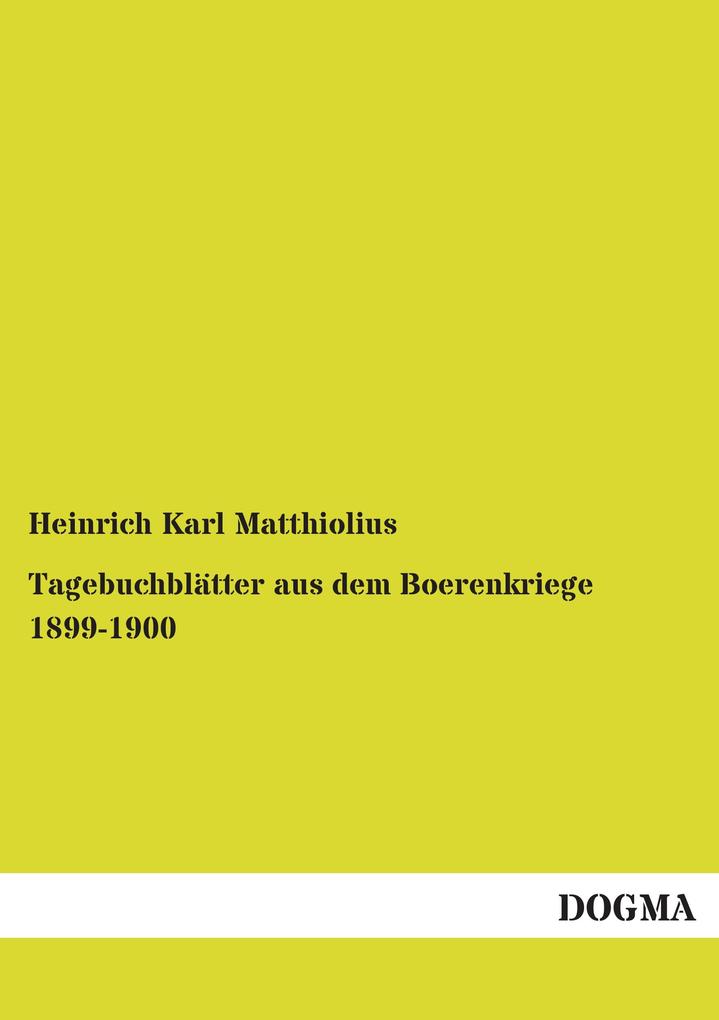 Tagebuchblätter aus dem Boerenkriege 1899-1900