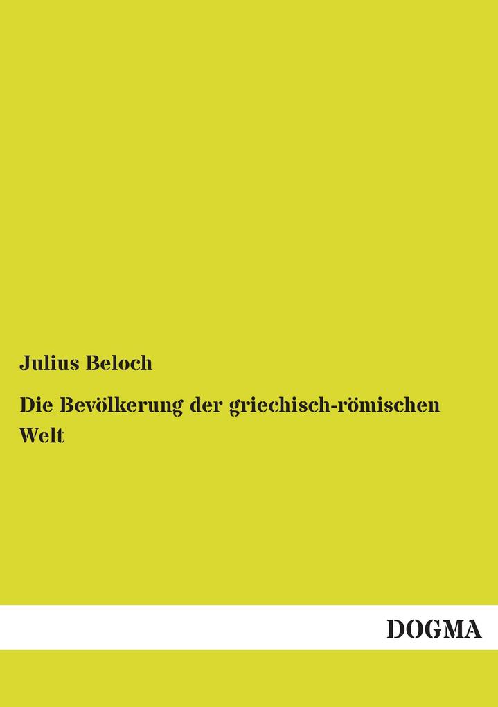 Die Bevölkerung der griechisch-römischen Welt