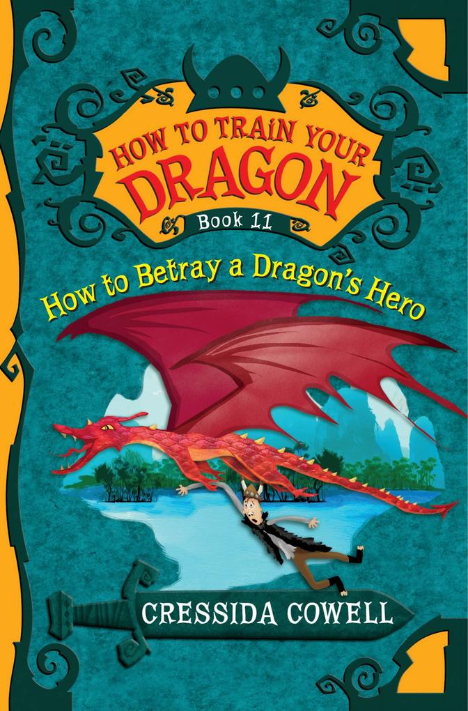 How to Train Your Dragon: How to Betray a Dragon‘s Hero
