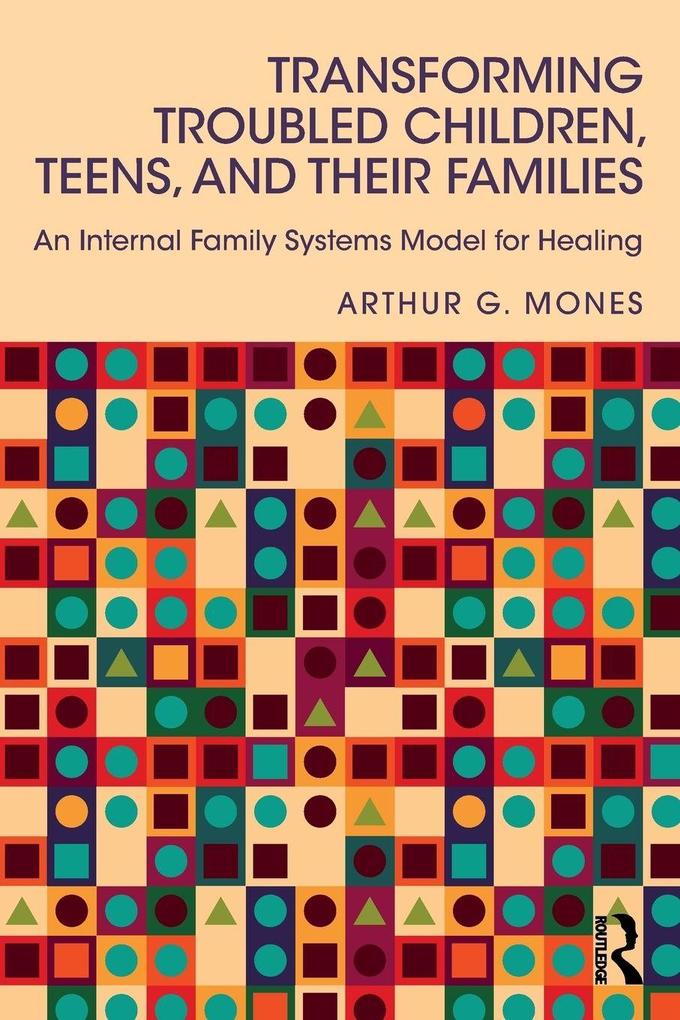 Transforming Troubled Children Teens and Their Families