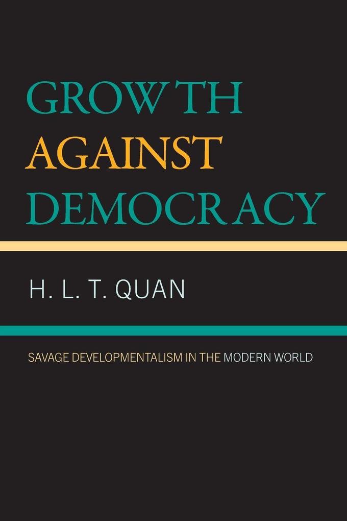 Growth against Democracy