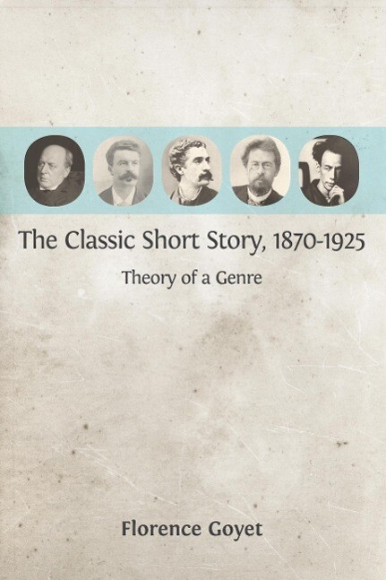 The Classic Short Story 1870-1925: Theory of a Genre