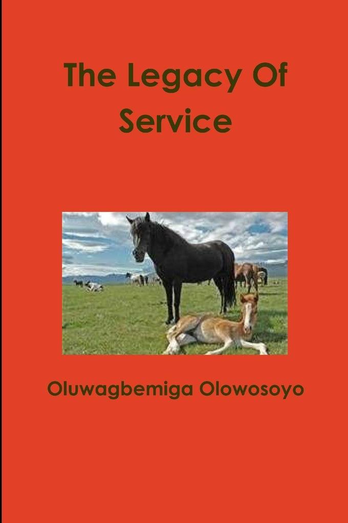 The Legacy Of Service