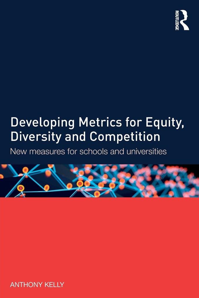 Developing Metrics for Equity Diversity and Competition