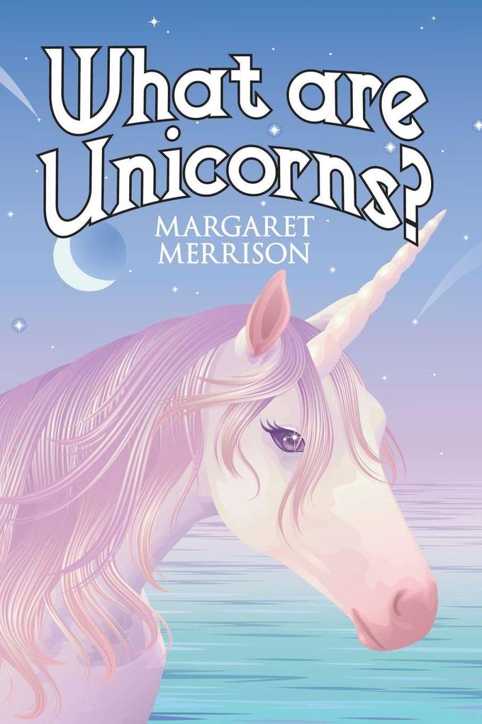 What Are Unicorns?