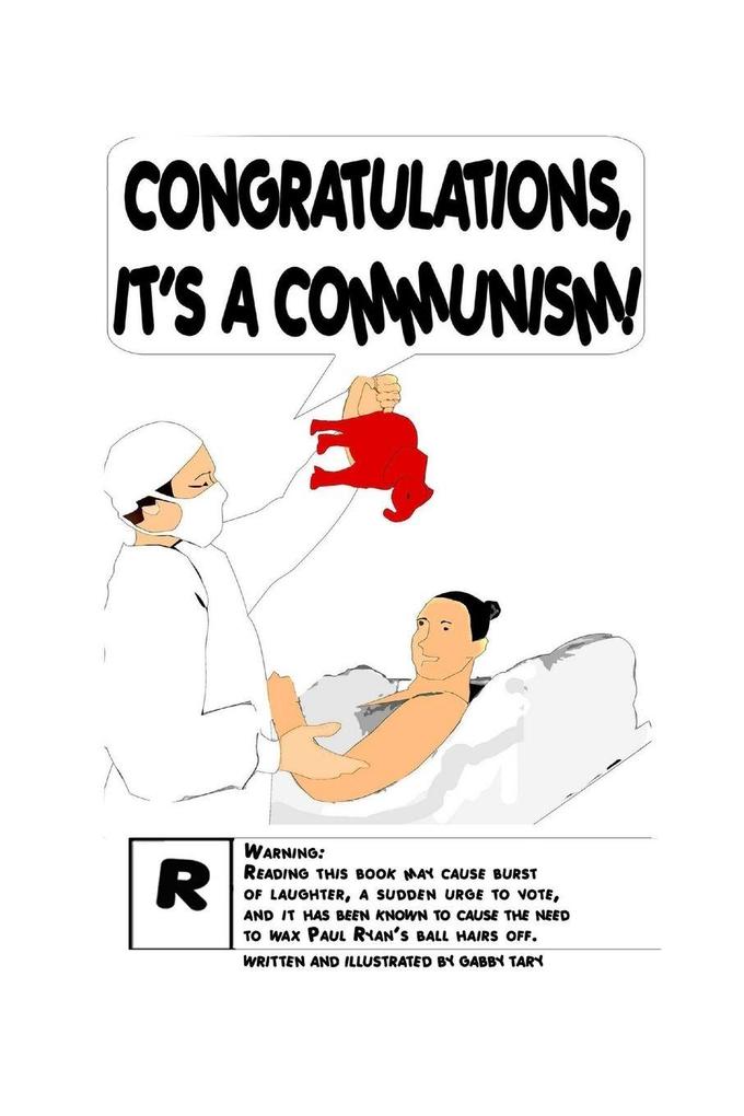 CONGRATULATIONS IT'S A COMMUNISM!