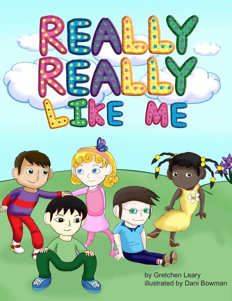 Really Really Like Me