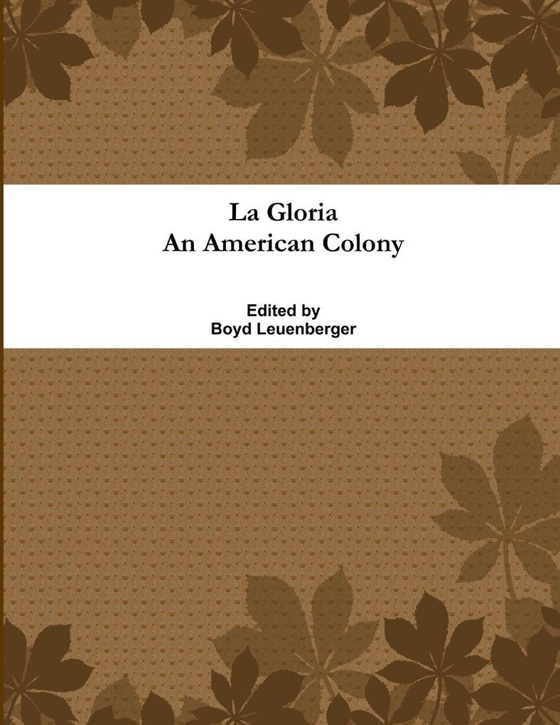 La Gloria An American Colony