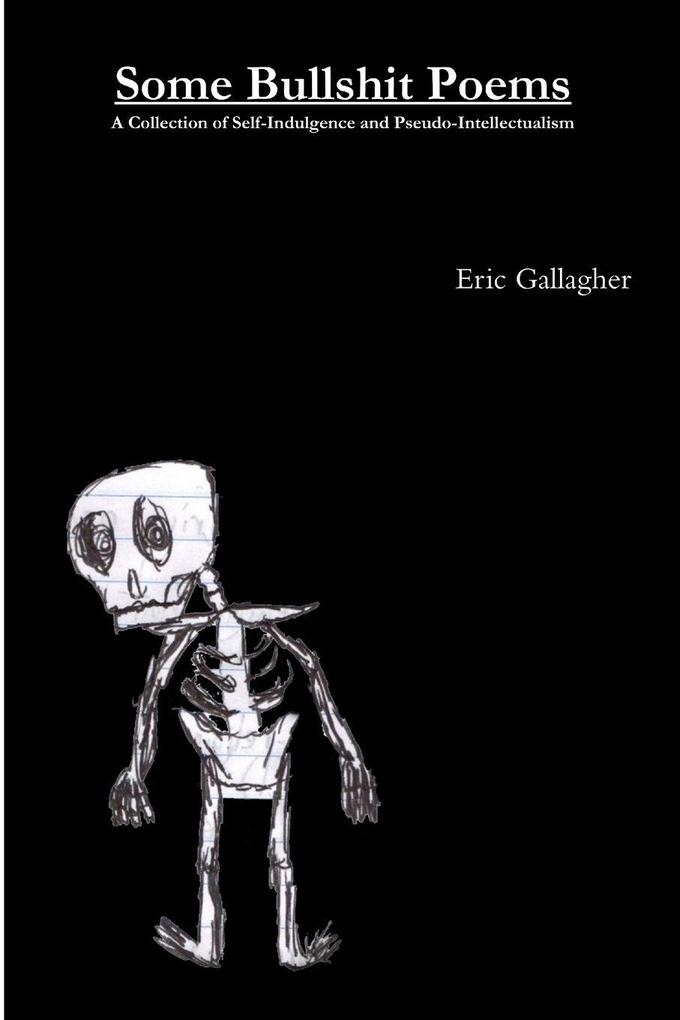 Some Bullshit Poems