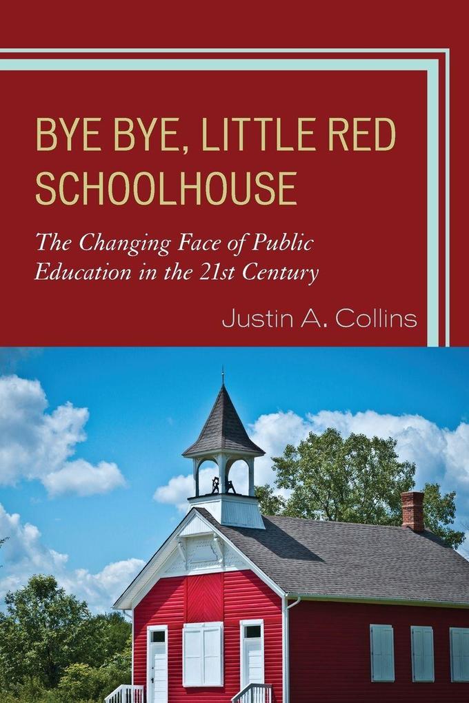 Bye Bye Little Red Schoolhouse