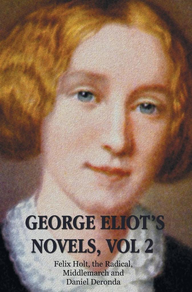 George Eliot‘s Novels Volume 2 (complete and unabridged)