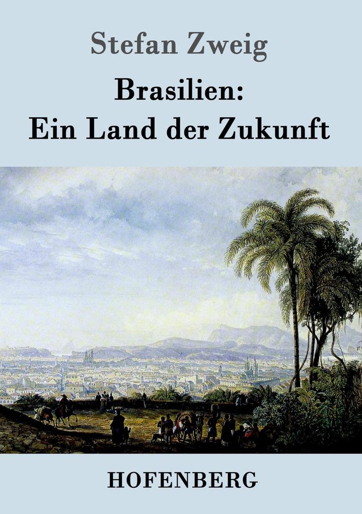 Image of Brasilien: Ein Land der Zukunft