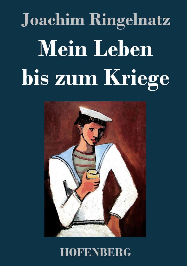 Mein Leben bis zum Kriege