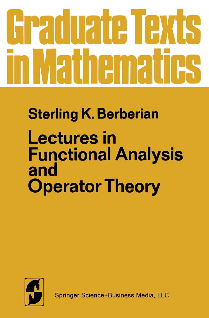 Lectures in Functional Analysis and Operator Theory - S. K. Berberian/ P. R. Halmos/ Paul R. Halmos