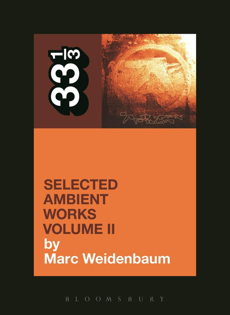 Aphex Twin‘s Selected Ambient Works Volume II