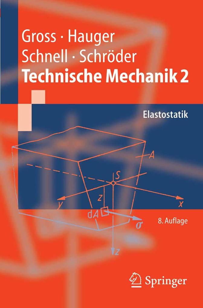 Technische Mechanik - Dietmar Gross/ Werner Hauger/ Jörg Schröder/ Wolfgang A. Wall