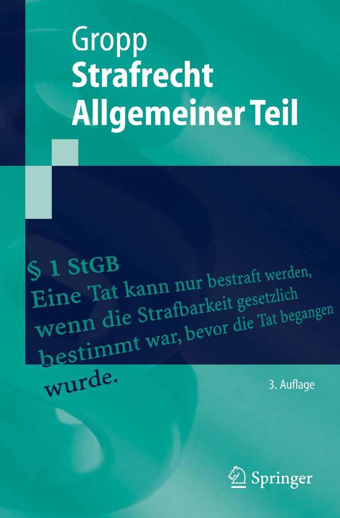 Strafrecht Allgemeiner Teil - Walter Gropp