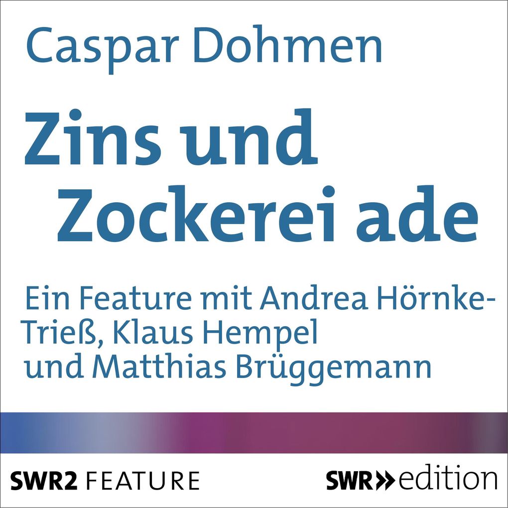 Zins und Zockerei ade