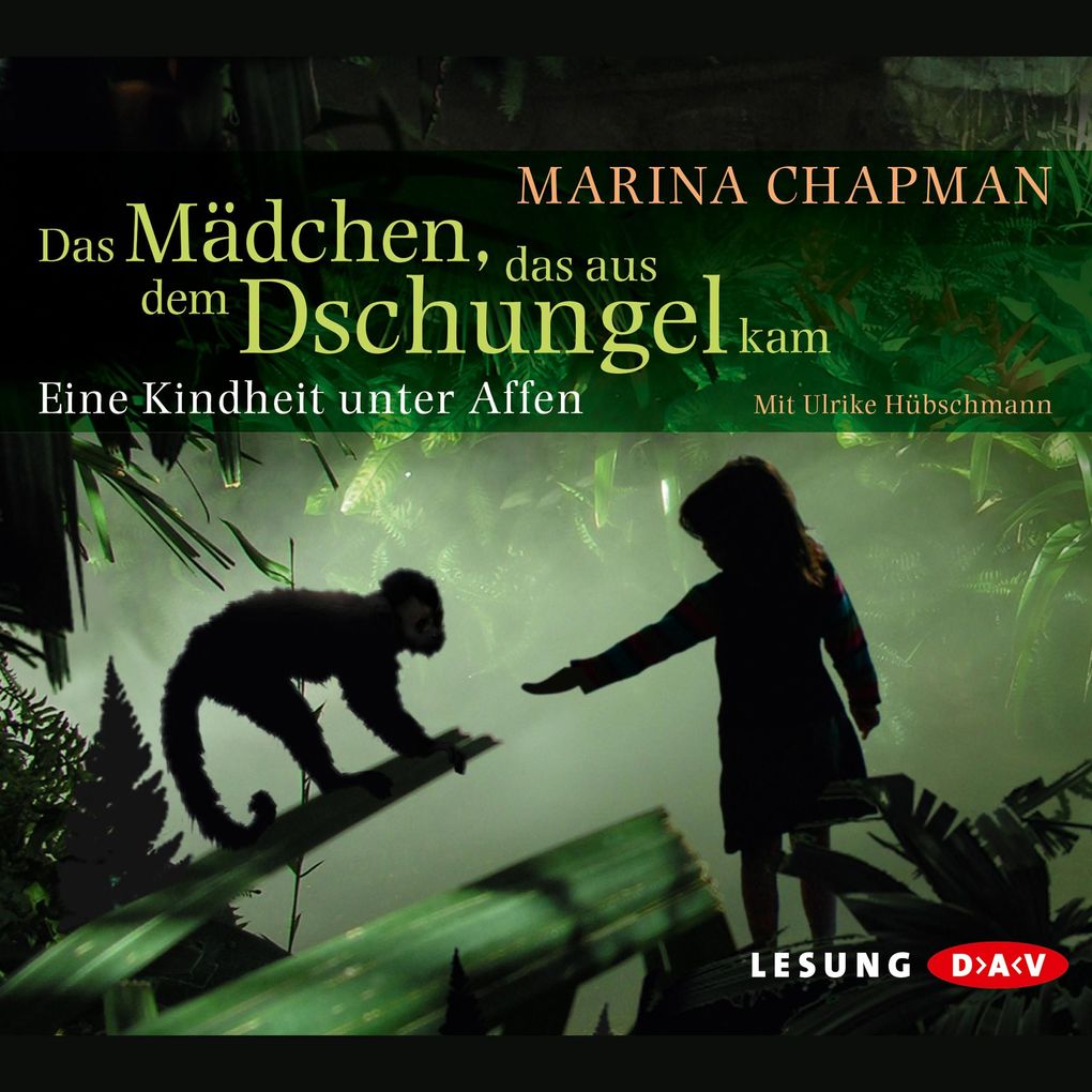Das Mädchen das aus dem Dschungel kam
