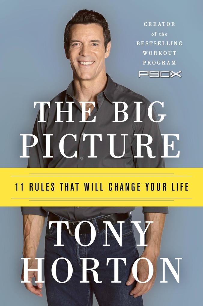 The Big Picture - Tony Horton