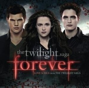 Twilight‘Forever Love Songs From The Twilight Saga