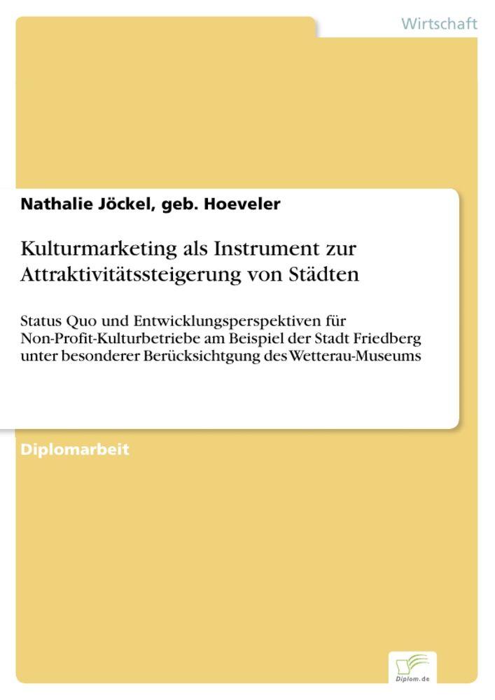 Kulturmarketing als Instrument zur Attraktivitätssteigerung von Städten