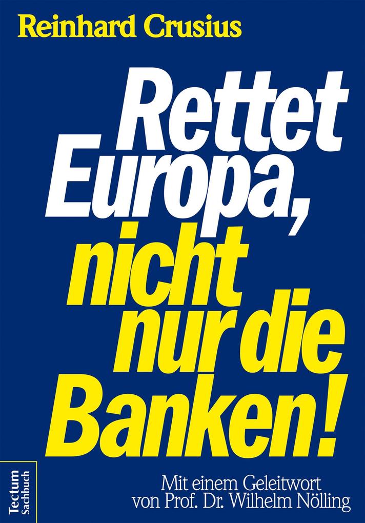 Rettet Europa nicht nur die Banken!