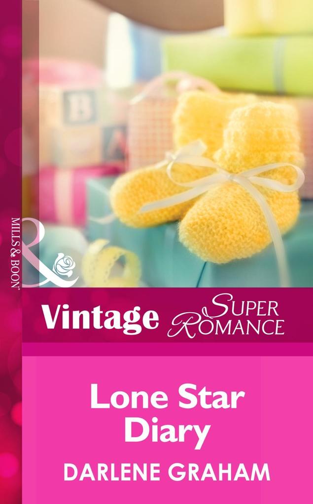 Lone Star Diary (Mills & Boon Vintage Superromance) (The Baby Diaries Book 3)