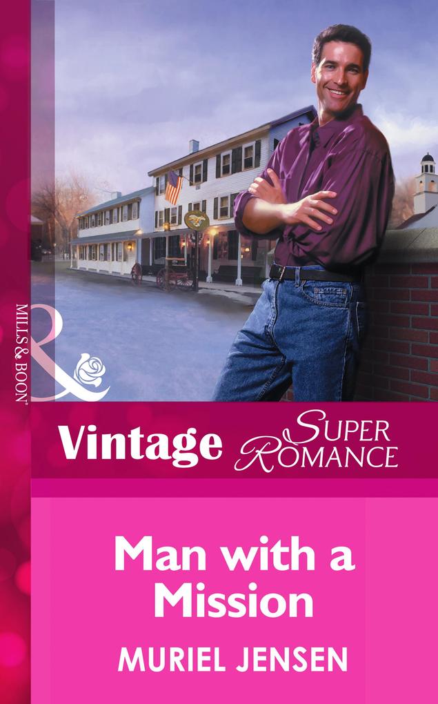 Man With A Mission (Mills & Boon Vintage Superromance) (The Men of Maple Hill Book 1)