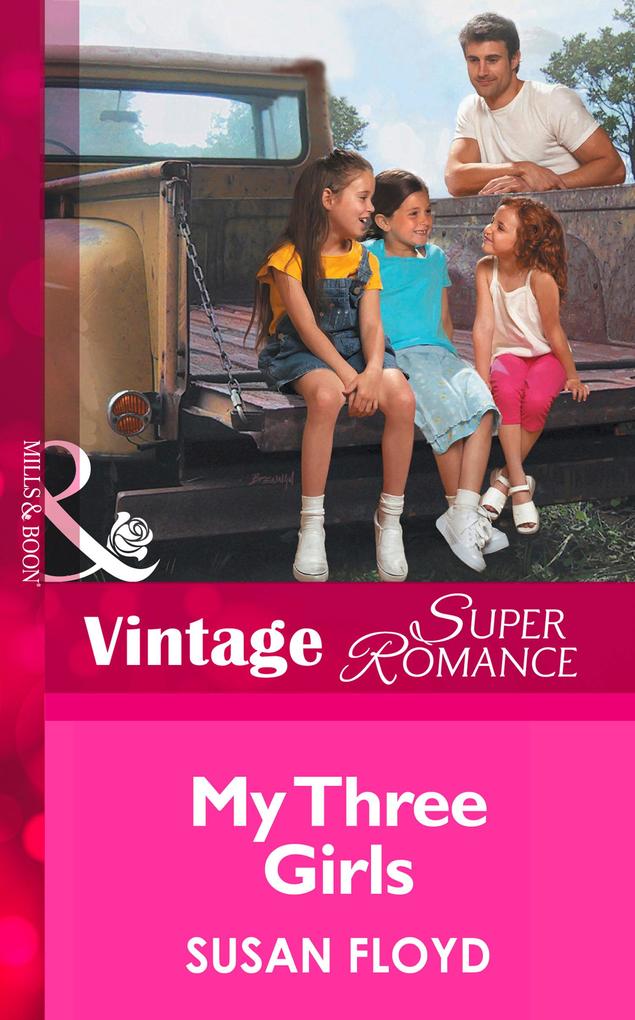 My Three Girls (Mills & Boon Vintage Superromance) (Count on a Cop Book 17)