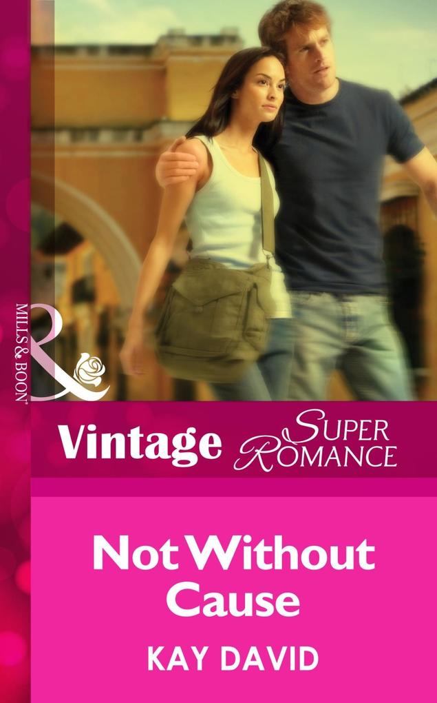 Not Without Cause (Mills & Boon Vintage Superromance) (The Operatives Book 3)