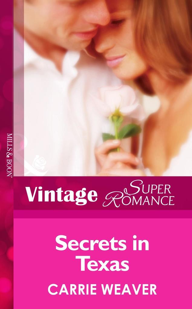Secrets In Texas (Mills & Boon Vintage Superromance) (Count on a Cop Book 30)