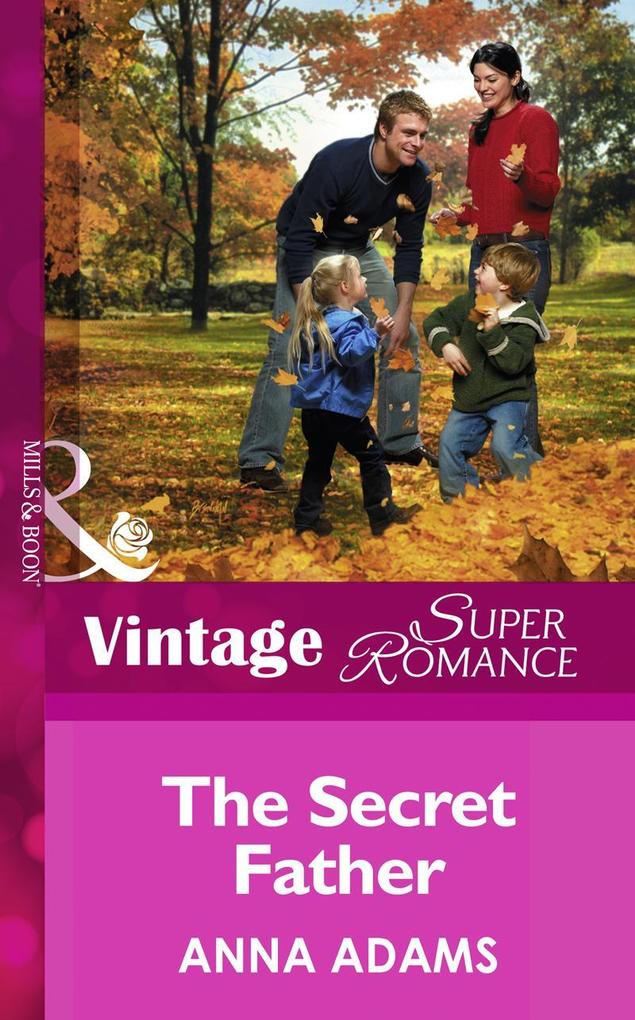 The Secret Father (Mills & Boon Vintage Superromance) (The Calvert Cousins Book 1)