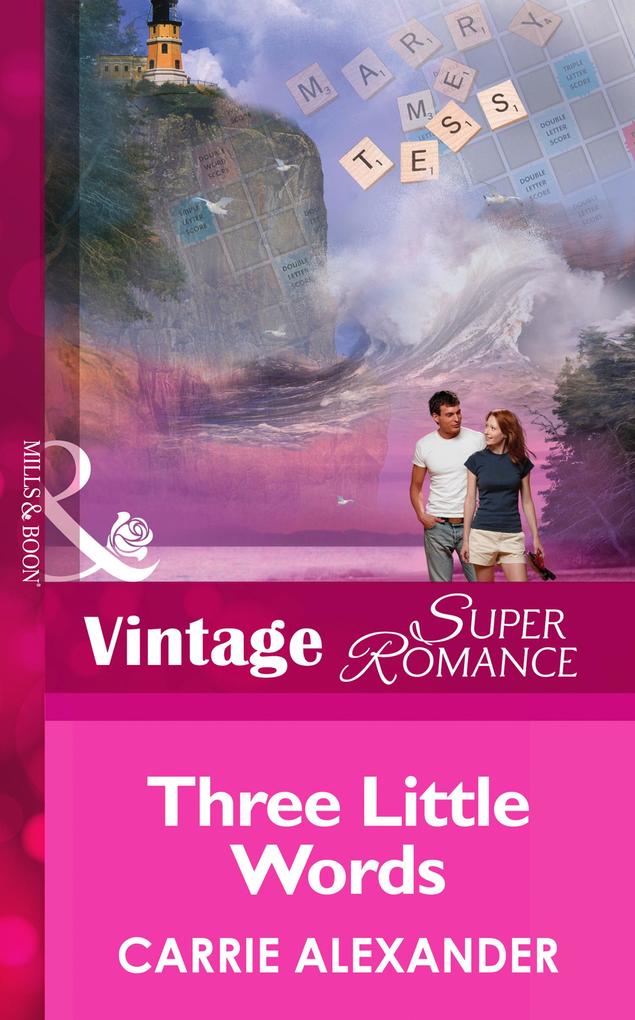 Three Little Words (Mills & Boon Vintage Superromance) (North Country Stories Book 1)